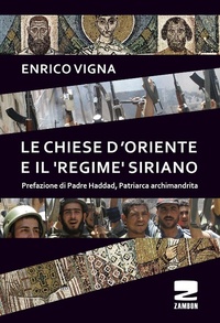 Abbildung von: Le chiese d'Oriente ed il 'regime' siriano - Universale di base;Zambon Editore