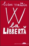 Cover: W la libbert&agrave; - Gli anni in tasca;TopiPittori