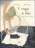 Cover: Il viaggio di Adele e altre storie del bosco - TopiPittori
