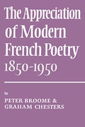 Cover: The Appreciation of Modern French Poetry (1850-1950) - Cambridge University Press