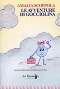 Cover: Le avventure di Gocciolina - Le vele;La Caravella Editrice