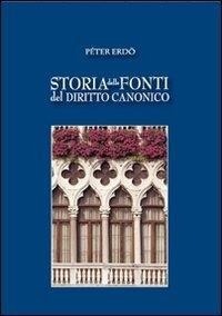 Abbildung von: Storia delle fonti del diritto canonico - Manuali di diritto canonico;Marcianum Press