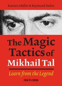 Enlarge image Cover: The Magic Tactics of Mikhail Tal - Simon + Schuster LLC