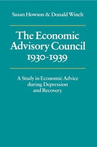 Abbildung von: The Economic Advisory Council, 1930-1939 - Cambridge University Press