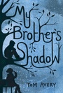 Cover: My Brother's Shadow - Schwartz & Wade