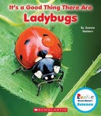 Enlarge image Cover: It's a Good Thing There Are Ladybugs - C. Press/F. Watts Trade