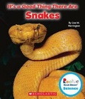 Cover: It's a Good Thing There Are Snakes - C. Press/F. Watts Trade