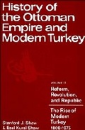 Cover: History of the Ottoman Empire and Modern Turkey: Volume 2, Reform, Revolution, and Republic: The Rise of Modern Turkey 1808-1975 - Cambridge University Press