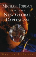 Cover: Michael Jordan and the New Global Capitalism - W. W. Norton & Company