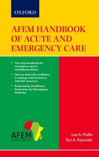 Abbildung von: AFEM Handbook of Acute and Emergency Care - Oxford University Press Southern Africa