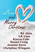 Cover: Love and Merry Christmas - Bluestockings Publishing