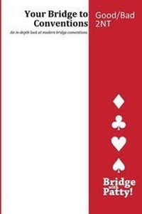 Abbildung von: Good/Bad 2NT - Bridge with Patty