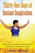 Cover: Thirty-One Days of Instant Inspiration - Changing Lives and Sincerely Supporting You