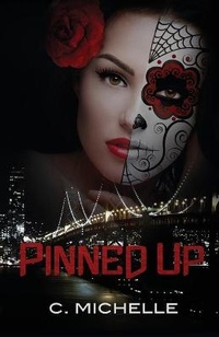 Enlarge image Cover: Pinned Up - C. Michelle