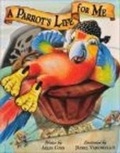 Cover: A Parrot's Life for Me - Accord Publishing
