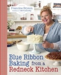 Abbildung von: Blue Ribbon Baking from a Redneck Kitchen - Clarkson Potter