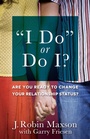 Cover: "e;I Do"e; or Do I? - Harvest House Publishers