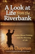 Cover: Look at Life from the Riverbank - Harvest House Publishers