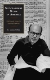 Abbildung von: Neoclassical Music in America - Bloomsbury eBooks US