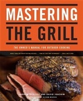 Cover: Mastering the Grill - Chronicle Books LLC