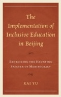 Cover: The Implementation of Inclusive Education in Beijing - Lexington Books