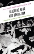 Cover: Hardcore, Punk, and Other Junk - Lexington Books