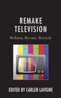 Cover: Remake Television - Lexington Books