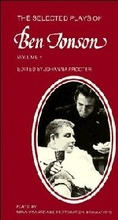 Cover: The Selected Plays of Ben Jonson: Volume 1 - Cambridge University Press