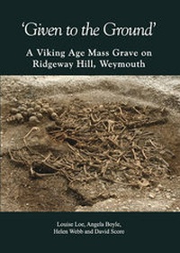 Enlarge image Cover: 'Given to the Ground' - Dorset Natural History & Archaeological Society