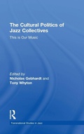 Cover: The Cultural Politics of Jazz Collectives - Routledge