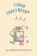 Cover: Tough Tiddlywinks - Picture's Worth Press