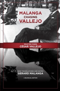 Abbildung von: Malanga Chasing Vallejo: Selected Poems: Cesar Vallejo - Three Rooms Press