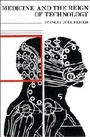 Cover: Medicine and the Reign of Technology - Cambridge University Press