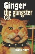Cover: Ginger the Gangster Cat - Grinning Bandit Books