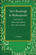Cover: New Readings in Shakespeare: Volume 2, The Histories; The Tragedies - Cambridge University Press