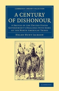 Enlarge image Cover: A Century of Dishonour - Cambridge University Press