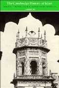 Cover: The Cambridge History of Islam: Volume 2B, Islamic Society and Civilisation - Cambridge University Press