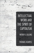 Cover: Intellectual Work and the Spirit of Capitalism - Palgrave Macmillan