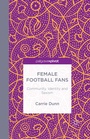 Cover: Female Football Fans - Palgrave Pivot