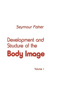 Enlarge image Cover: Development and Structure of the Body Image - Psychology Press Ltd