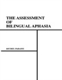 Cover: The Assessment of Bilingual Aphasia - Psychology Press Ltd