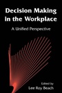 Cover: Decision Making in the Workplace - Psychology Press Ltd
