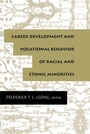 Cover: Career Development and Vocational Behavior of Racial and Ethnic Minorities - Routledge
