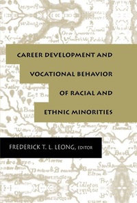 Enlarge image Cover: Career Development and Vocational Behavior of Racial and Ethnic Minorities - Routledge