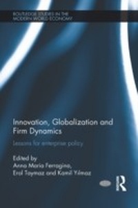 Enlarge image Cover: Innovation, Globalization and Firm Dynamics - Routledge