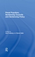 Cover: Penal Populism, Sentencing Councils and Sentencing Policy - Willan Publishing