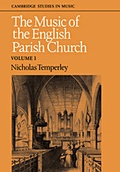 Cover: The Music of the English Parish Church: Volume 1 - Cambridge University Press