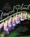 Cover: The Complete Illustrated Encyclopedia of Magical Plants, Revised - Fair Winds Press