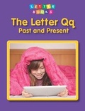 Cover: The Letter Qq: Past and Present - Raintree Publishers