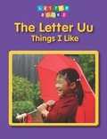 Cover: The Letter Uu: Things I Like - Raintree Publishers